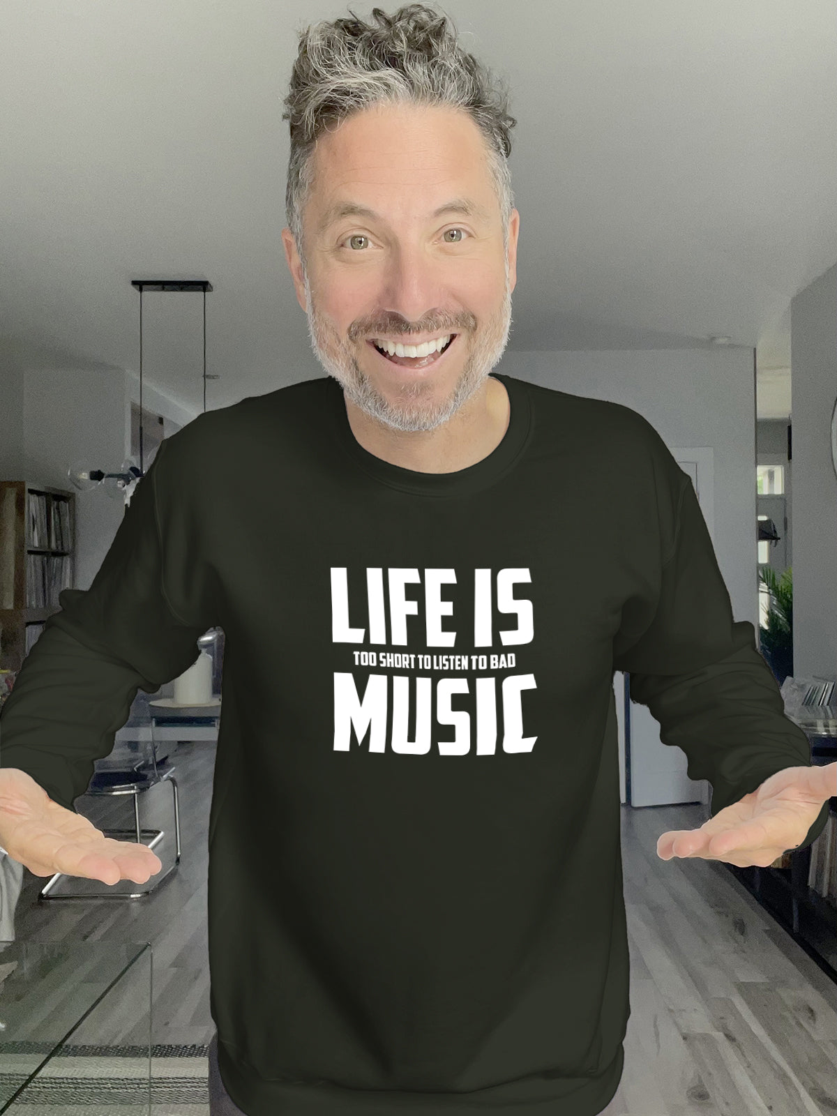 Crewneck - Life is too short to listen to bad music - Unisex