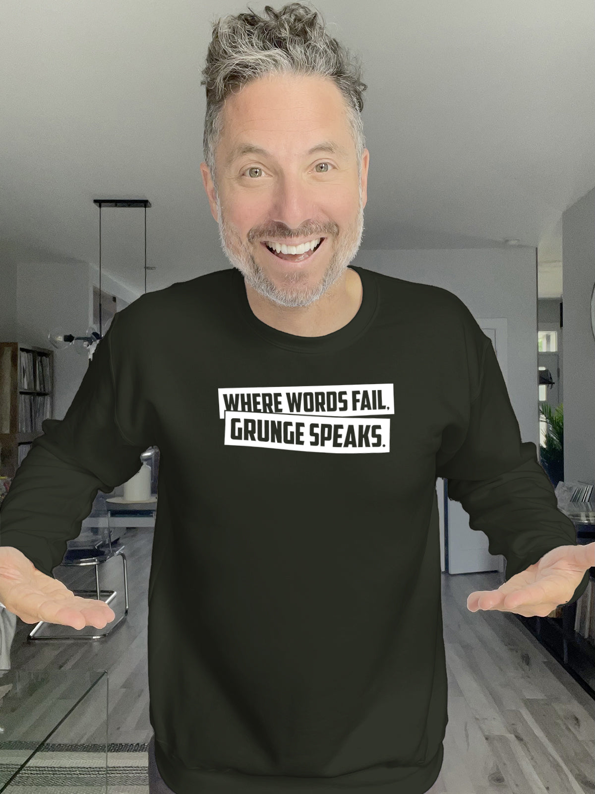 Crewneck - Where words fail, grunge speaks. - Unisex