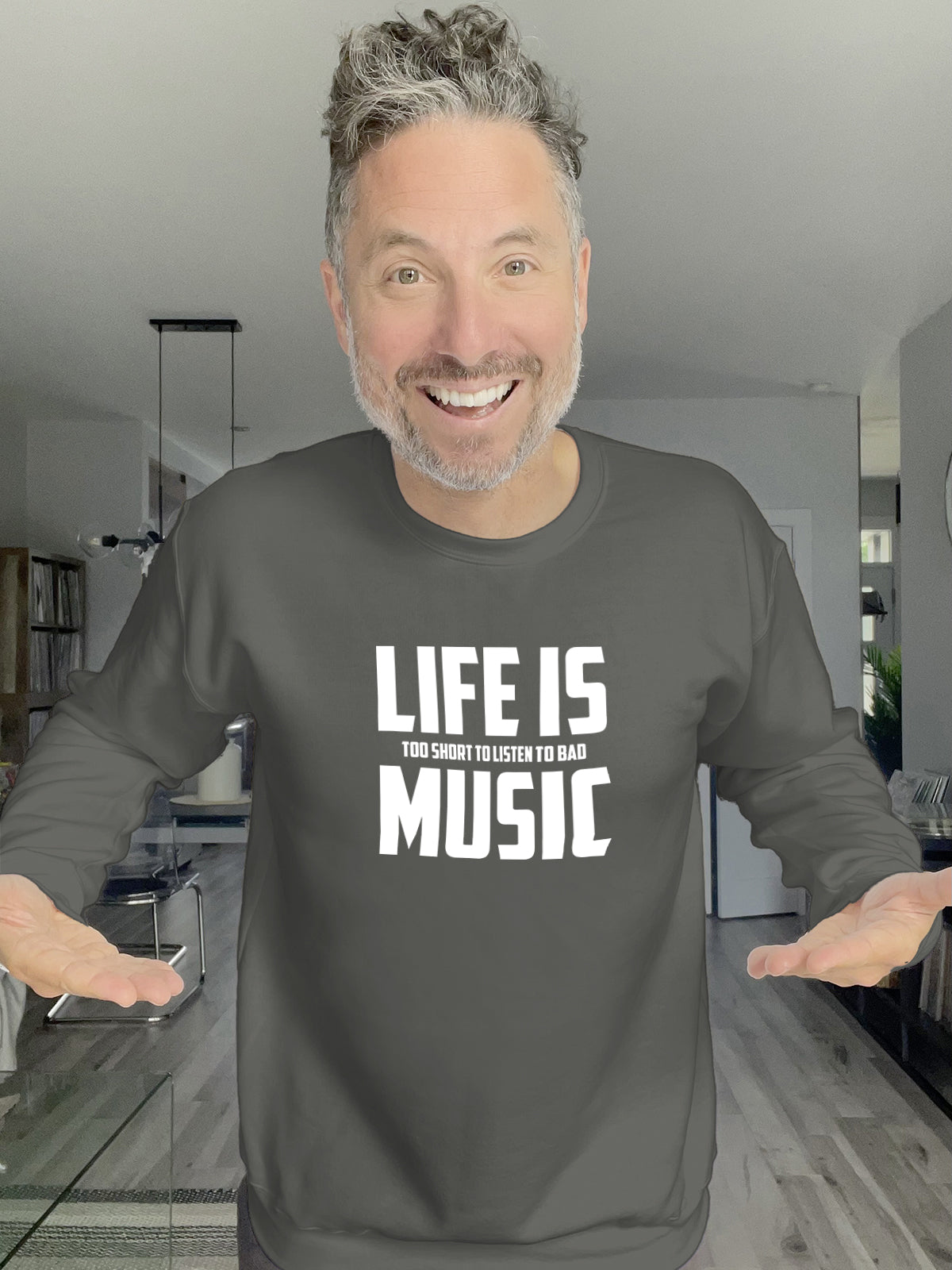 Crewneck - Life is too short to listen to bad music - Unisex