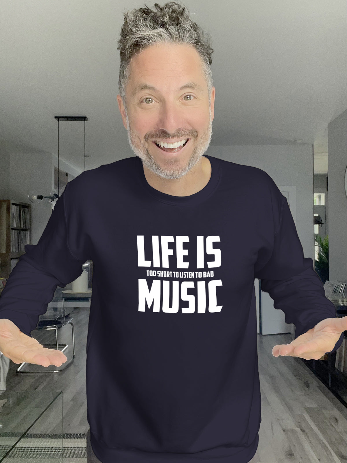Crewneck - Life is too short to listen to bad music - Unisex