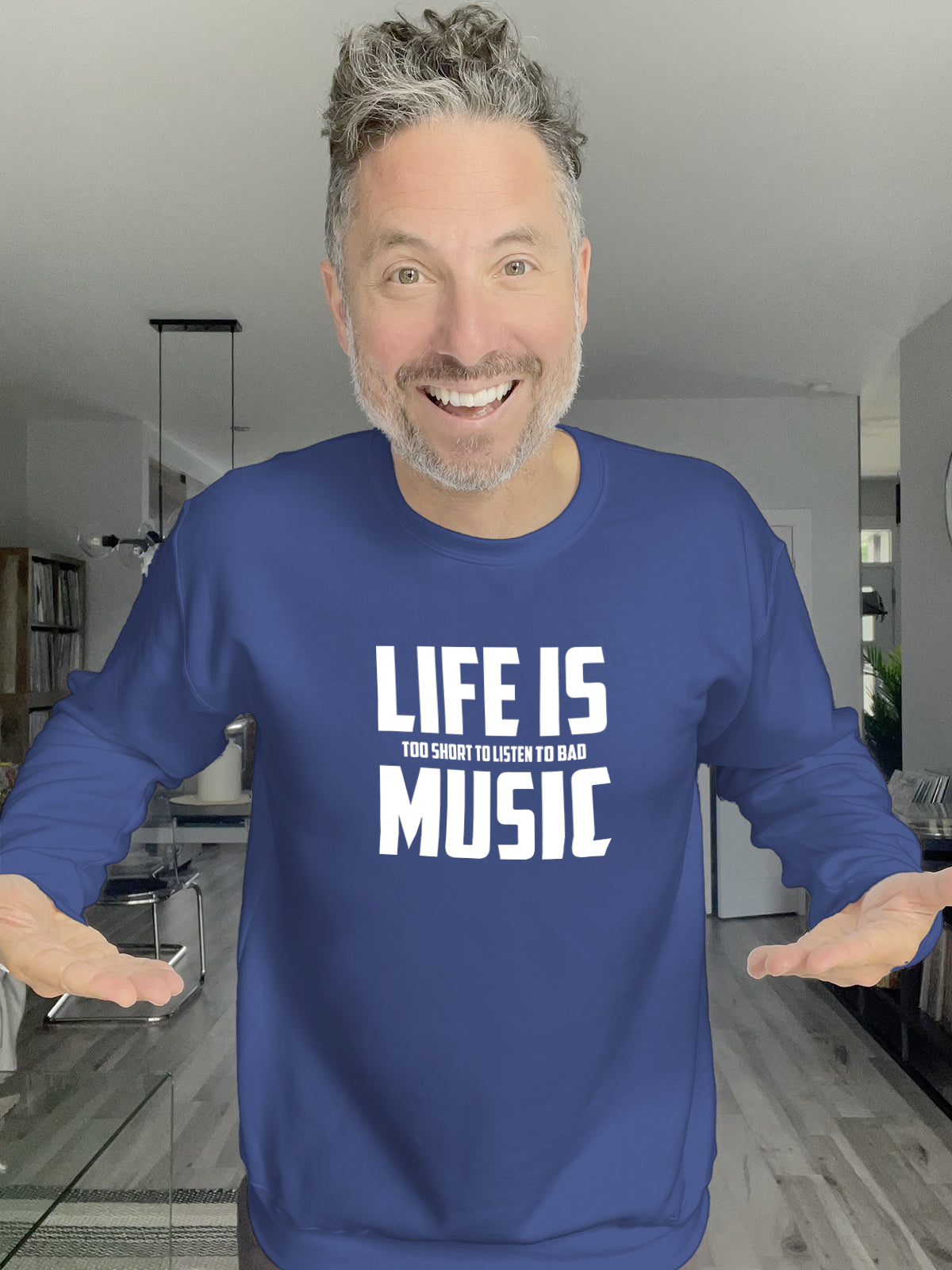 Crewneck - Life is too short to listen to bad music - Unisex