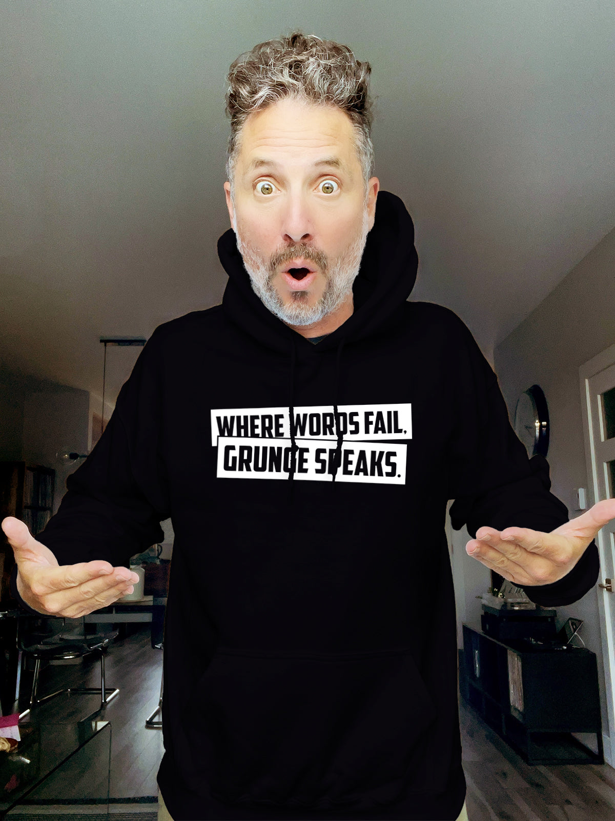 Hoodie - Where words fail, grunge speaks. - Unisex