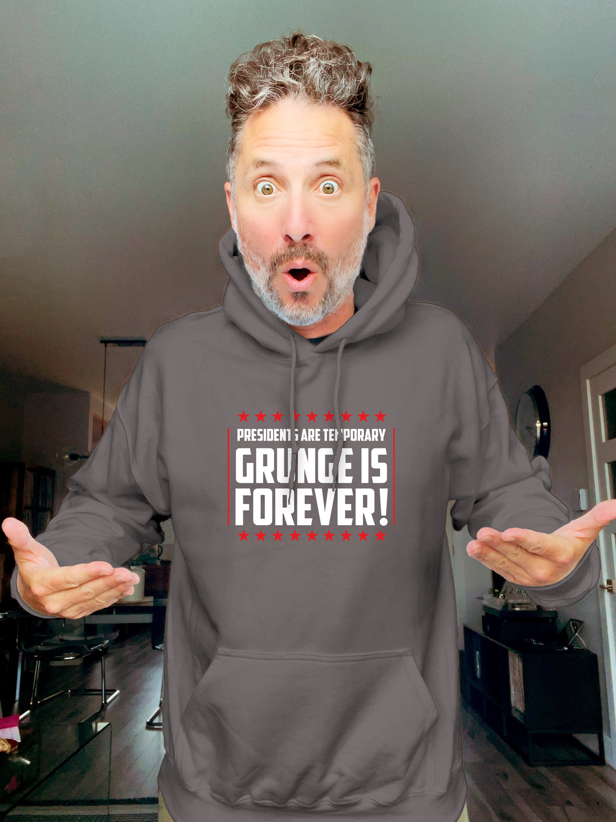 Hoodie - Presidents are temporary, Grunge is Forever - Unisex