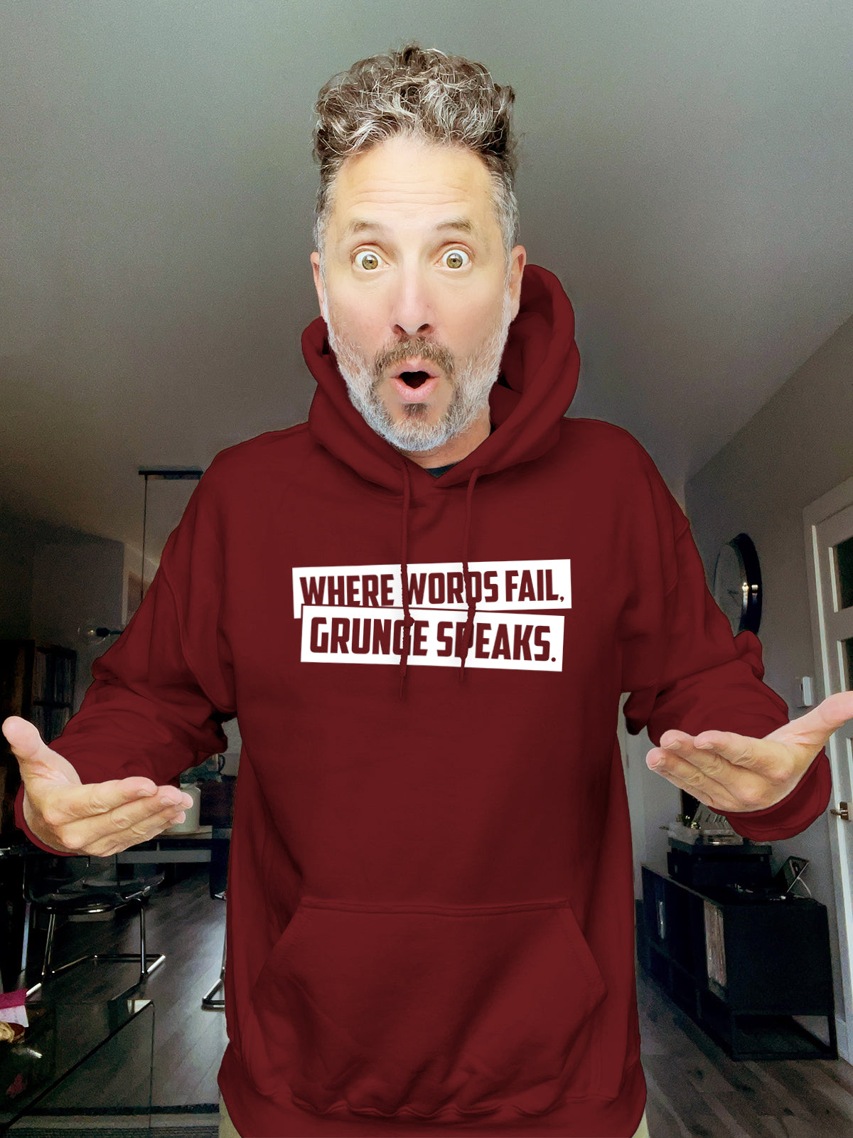 Hoodie - Where words fail, grunge speaks. - Unisex