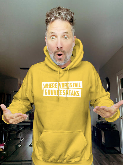 Hoodie - Where words fail, grunge speaks. - Unisex
