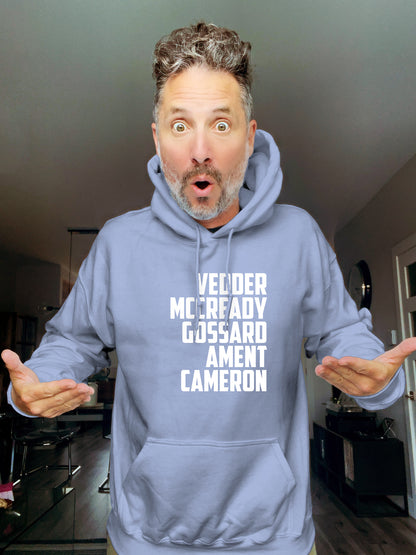 Hoodie  - Vedder McCready Gossard Ament Cameron - Unisex