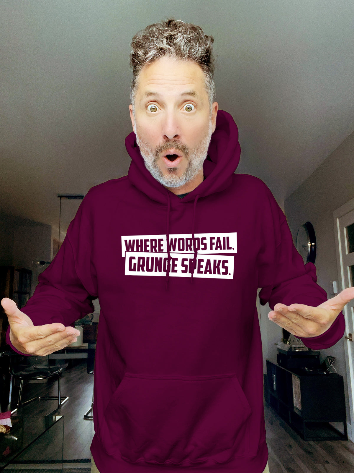 Hoodie - Where words fail, grunge speaks. - Unisex