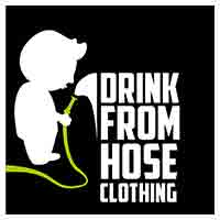 Drink from Hose Clothing