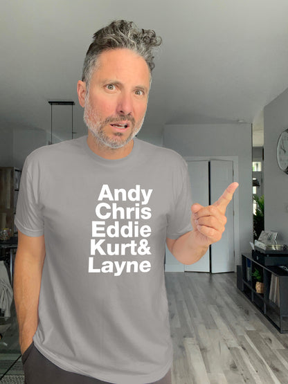 Soft Tee - Andy Chris Eddie Kurt & Layne - Unisex