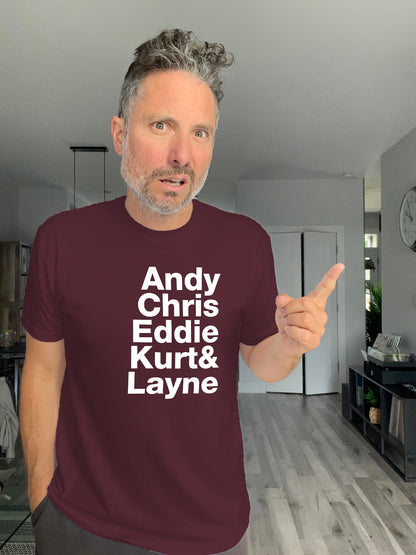 Soft Tee - Andy Chris Eddie Kurt & Layne - Unisex