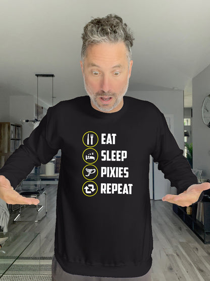 Crewneck - EAT SLEEP PIXIES REPEAT - Unisex