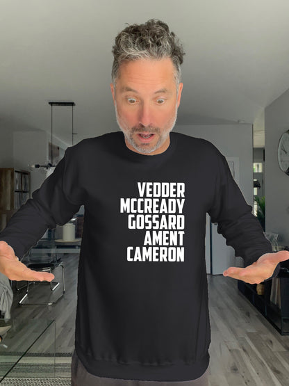 Crewneck - Vedder McCready Gossard Ament Cameron - Unisex