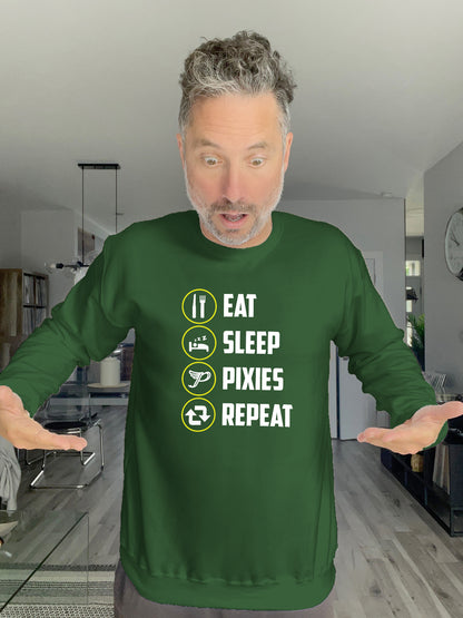 Crewneck - EAT SLEEP PIXIES REPEAT - Unisex