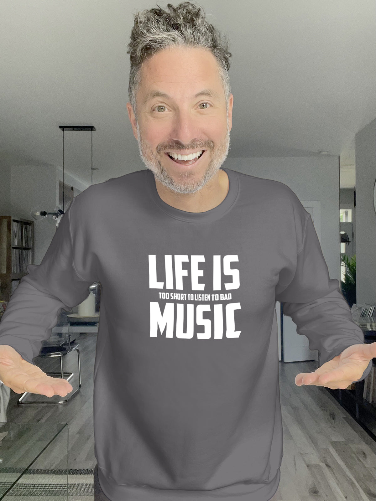 Crewneck - Life is too short to listen to bad music - Unisex