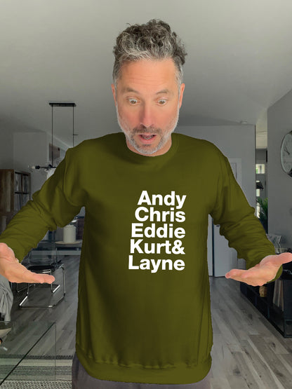 Crewneck - Andy Chris Eddie Kurt & Layne - Unisex