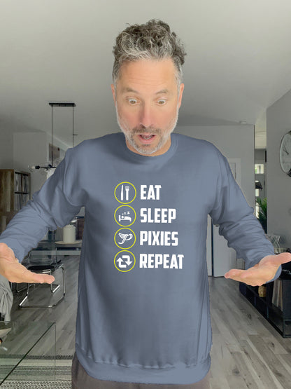Crewneck - EAT SLEEP PIXIES REPEAT - Unisex